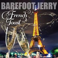 French Toast - Barefoot Jerry